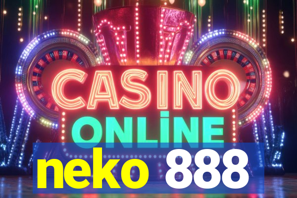 neko 888